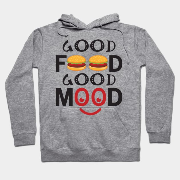 Good Food Good Mood Hoodie by CRE4TIX